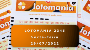Resultado da Lotomania 2345 – Sexta – 29/07/2022